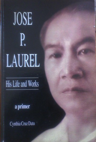 Jose P. Laurel, His Life and Works