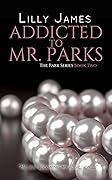 Addicted to Mr Parks