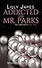 Addicted to Mr Parks