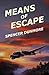 Means of Escape
