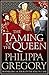 The Taming of the Queen (The Plantagenet and Tudor Novels, #11)