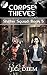 Corpse Thieves (Shifter Squad #5)