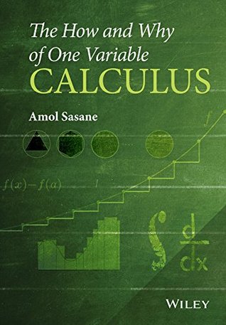 The How and Why of One Variable Calculus (Kindle Edition)