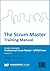 The Scrum Master Training Manual by Nader K. Rad