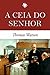 A Ceia do Senhor by Thomas Watson