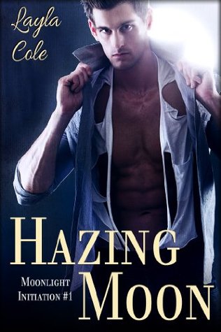 Hazing Moon (Moonlight Initiation #1)