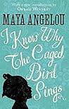 I Know Why The Caged Bird Sings by Maya Angelou