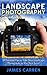Photography: Landscape Phot...