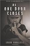 As One Door Closes by Sahar Abdulaziz