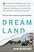 Dreamland: The True Tale of...