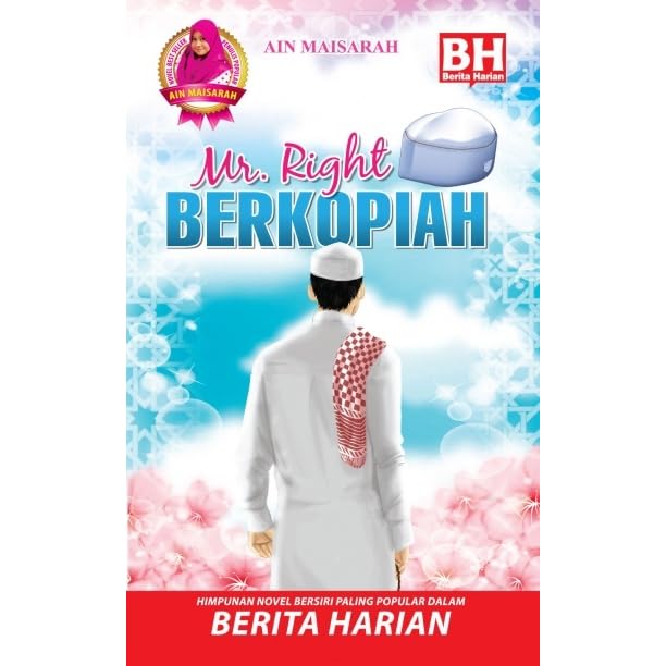 Mr Right Berkopiah By Ain Maisarah