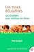 Les Ruses éducatives: 100 stratégies pour mobiliser les élèves (Pédagogies/Outils) (French Edition)