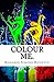 Colour Me.