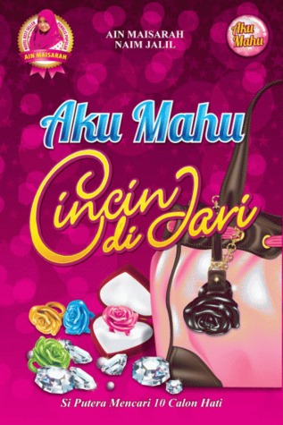 Aku Mahu Cincin di Jari (Paperback)