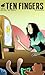 Ten Fingers: Bilateral Comi...