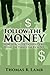 Follow The Money: How To Ac...