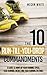 Running: The 10 Run-Till-You-Drop Commandments: A Guide to Ramp Up Your Running Speed, Your Running Energy, and Your Running Distance