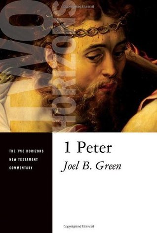 1 Peter (Two Horizons New Testament Commentary)