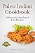 Paleo Indian Cookbook by Mary R. Scott