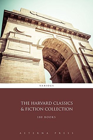 The Harvard Classics & Fiction Collection [180 Books] (Kindle Edition)
