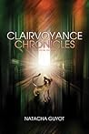 Clairvoyance Chronicles - Volume One (Clairvoyance Chronicles, #1)