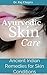 Ayurvedic Skin Care by Raj Chopra