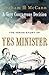 A Very Courageous Decision: The Inside Story of Yes Minister