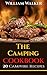 The Camping Cookbook: 20 Easy Campfire Recipes (Dine on a Dime)