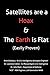 Satellites are a Hoax & The...