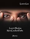 Love's Shadow: Nine Crooked Paths