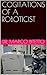 Cogitations of a Roboticist