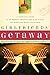 Girlfriends' Getaway: A Complete Guide to the Weekend Adventure That Turns Friends into Sisters and Si