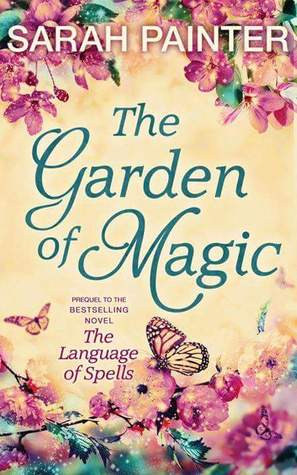 The Garden of Magic (The Language of Spells #0.6)