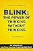 Blink: The Power of Thinkin...