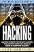 Hacking: Hacking Secrets for Rookie Hackers, The Greatest Ideas you Need to Know in Computer Security.: (Hacking, Computer Hacking, Python, how to hack, Penetration Testing, Basic security)