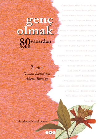 Genç Olmak - 80 Yazardan 80 Öykü - 2. Cilt