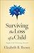 Surviving the Loss of a Child: Support for Grieving Parents