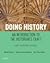 Doing History: An Introduction to the Historian's Craft