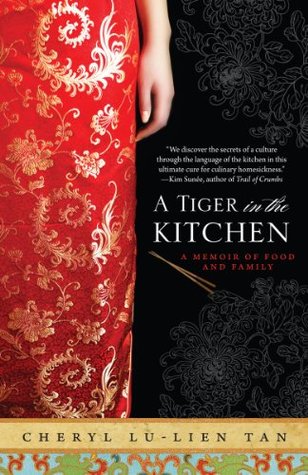 A Tiger in the Kitchen: A Memoir of Food and Family (Paperback)