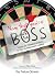 Now That You're Boss: Timely and Timeless Lessons for New (& Seasoned) Leaders