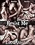 Resist Me: A Lawyer Romance - Complete Series