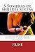 5 Sombras de mujeres sucias: Cuentos eróticos, fantasías y realidades femeninas (Spanish Edition)
