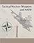 Tactical Nuclear Weapons and NATO