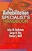 Rehabilitation Specialist's Handbook by Jules M. Rothstein PhD  PT ...
