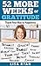 52 More Weeks of Gratitude:...