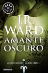 Amante oscuro by J.R. Ward