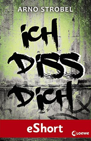 Ich diss dich (Kindle Edition)