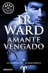 Amante vengado by J.R. Ward