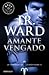 Amante vengado by J.R. Ward