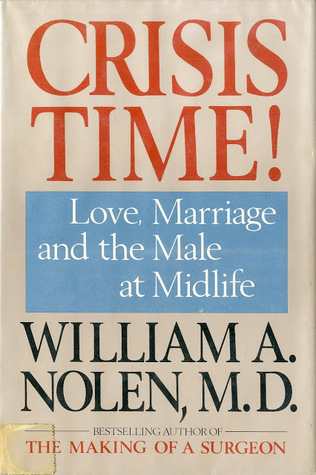 Crisis Time! Love, Marriage, and the Male at Midlife